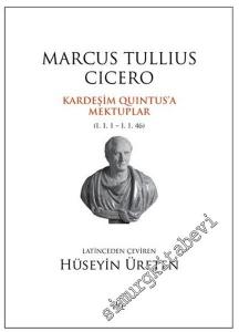 Kardeşim Quintus'a Mektuplar: 1. 1. 1 - 1. 1. 46 -