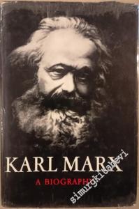 Karl Marx : A Biography -
