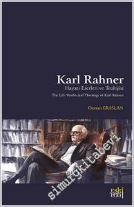 Karl Rahner Hayatı Eserleri ve Teolojisi -        2024
