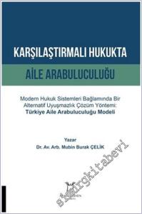 Karşılaştırmalı Hukukta Aile Arabuluculuğu -        2025