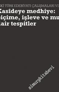 Kasideye Medhiye Biçime İşleve ve Muhtevaya Dair Tespitler -        2012