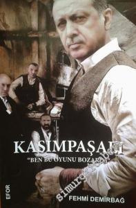 Kasımpaşalı: Ben Bu Oyunu Bozarım -