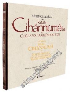 Katip Çelebi'nin Esas Kitabı Cihannüması ve Coğrafya Tarihindeki Yeri = The Original Kitab-i Cihannuma of Hadji Khalifa and His Position in the History of Geography  -