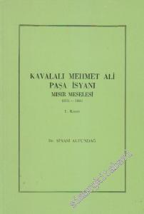 Kavalalı Mehmet Ali Paşa İsyanı: Mısır Meselesi 1831 - 1841 I. Kısım -        1988