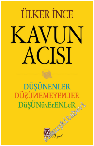 Kavun Acısı : Düşünenler Düşünemeyenler Düşünüverenler -        2026