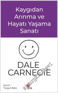 Kaygıdan Arınma ve Hayatı Yaşama Sanatı -        2025