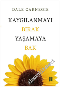 Kaygılanmayı Bırak Yaşamaya Bak -        2026