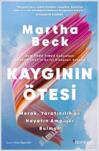 Kaygının Ötesi : Merak Yaratıcılık ve Hayatın Amacını Bulmak -        2026