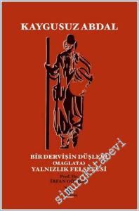 Kaygusuz Abdal - Bir Dervişin Düşleri : (Maglata) Yalnızlık Felsefesi -        2023