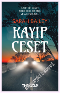 Kayıp Ceset: Kayıp Bir Ceset Şoke Edici Bir Suç ve Aile Sırları -