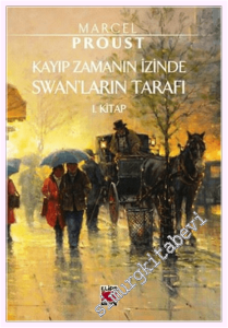 Kayıp Zamanın İzinde: Swan'ların Tarafı - 1. Kitap -         2023