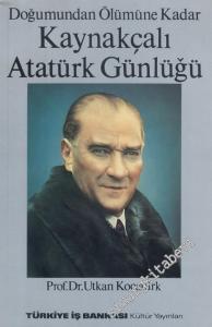 Doğumundan Ölümüne Kadar Kaynakçalı Atatürk Günlüğü -        1992