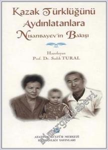 Kazak Türklüğünü Aydınlatanlara Nisanbayev'in Bakışı -        1999