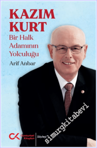 Kazım Kurt - Bir Halk Adamının Yolculuğu -        2026