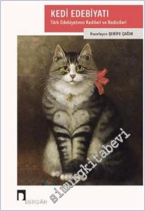 Kedi Edebiyatı : Türk Edebiyatının Kedileri ve Kedicileri -        2020