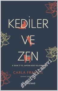 Kediler ve Zen : A'dan Z'ye Japon Kedi Felsefesi -        2024