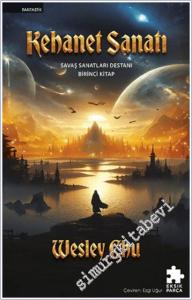 Kehanet Sanatı : Savaş Sanatları Destanı - Birinci Kitap -        2025