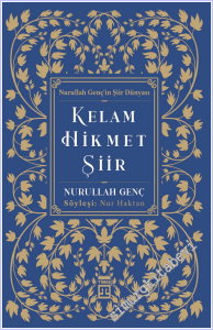 Kelam Hikmet Şiir : Nurullah Genç'in Şiir Dünyası - Söyleşi : Nur Haktan -        2026