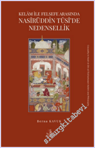 Kelam ile Felsefe Arasında Nasirüddin Tusi'de Nedensellik -        2026