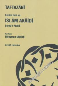 Kelam İlmi ve İslam Akaidi Şerhu'l-Akaid -