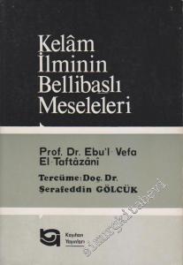 Kelâm İlminin Bellibaşlı Meseleleri -