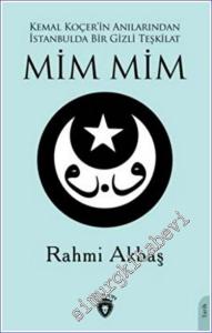 Kemal Koçer'in Anılarından İstanbulda Bir Gizli Teşkilat Mim Mim -        2022