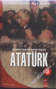 Kemalizm Işığında Azınlık Gözüyle Atatürk -        2005