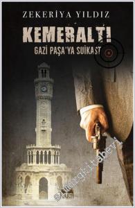 Kemeraltı - Gazi Paşa'ya Suikast -        2025