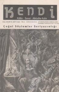 Kendi Dergisi: Kültür Sanat Aktüalite Kalıtı Çoğul Söylemler Seri Yazınlığı Sonbahar Özel Sayısı - Sayı: 11 - 12 - 13 - 14    2  Ağustos - Eylül - Ekim - Kasım