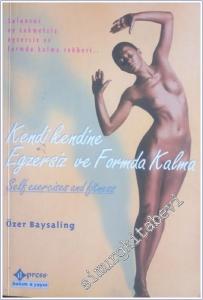 Kendi Kendine Egzersiz ve Formda Kalma -        2001