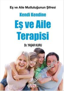 Kendi Kendine Eş ve Aile Terapisi: Eş ve Aile Mutluluğun Şifresi -