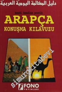 Kendi Kendine Pratik Arapça Konuşma Kılavuzu -