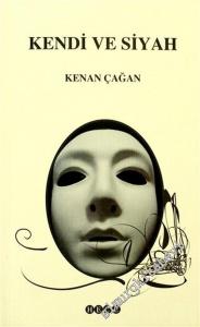 Kendi ve Siyah -        2005