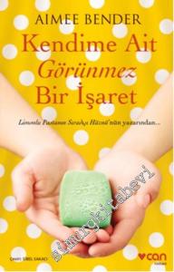 Kendime Ait Görünmez Bir İşaret -