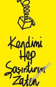 Kendimi Hep Şaşırtırım Zaten -