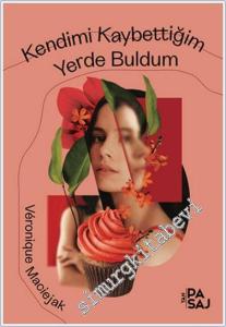 Kendimi Kaybettiğim Yerde Buldum -        2022