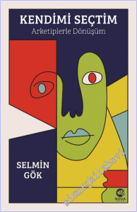 Kendimi Seçtim: Arketiplerle Dönüşüm -