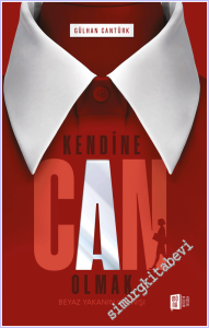 Kendine Can Olmak : Beyaz Yakanın Uyanışı -        2026