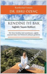 Kendine İyi Bak : Sağlıklı Yaşam Rehberi -        2026