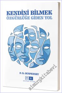 Kendini Bilmek : Özgürlüğe Giden Yol -