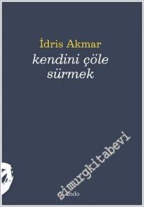 Kendini Çöle Sürmek -        2025