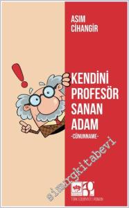Kendini Profesör Sanan Adam - Cünunname -        2025