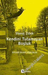 Kendini Tutamayan Boşluk: İktisadi Felsefi İlişkiler -