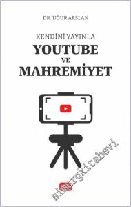 Kendini Yayınla: Youtube ve Mahremiyet -        2025