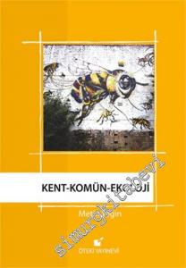Kent, Komün, Ekoloji -