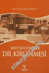 Kent Kültüründe Dil Kirlenmesi -