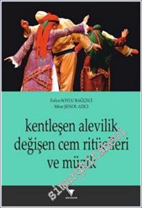 Kentleşen Alevilik Değişen Cem Ritüelleri Ve Müzik -        2022