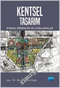 Kentsel Tasarım : Kuram Örnekler ve Uygulamalar -        2024