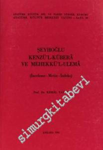 Kenzül - Kübera ve Mehekkül-Ulema : İnceleme - Metin - İndeks -        1991