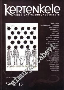 Kertenkele: Edebiyat ve Düşünce Dergisi  - Mart - Mayıs 2009; Sayı: 15